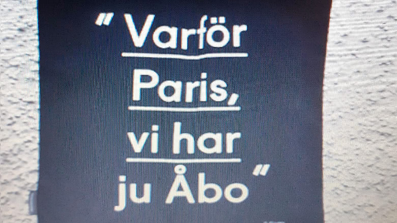 Varför Paris, vi har ju Åbo